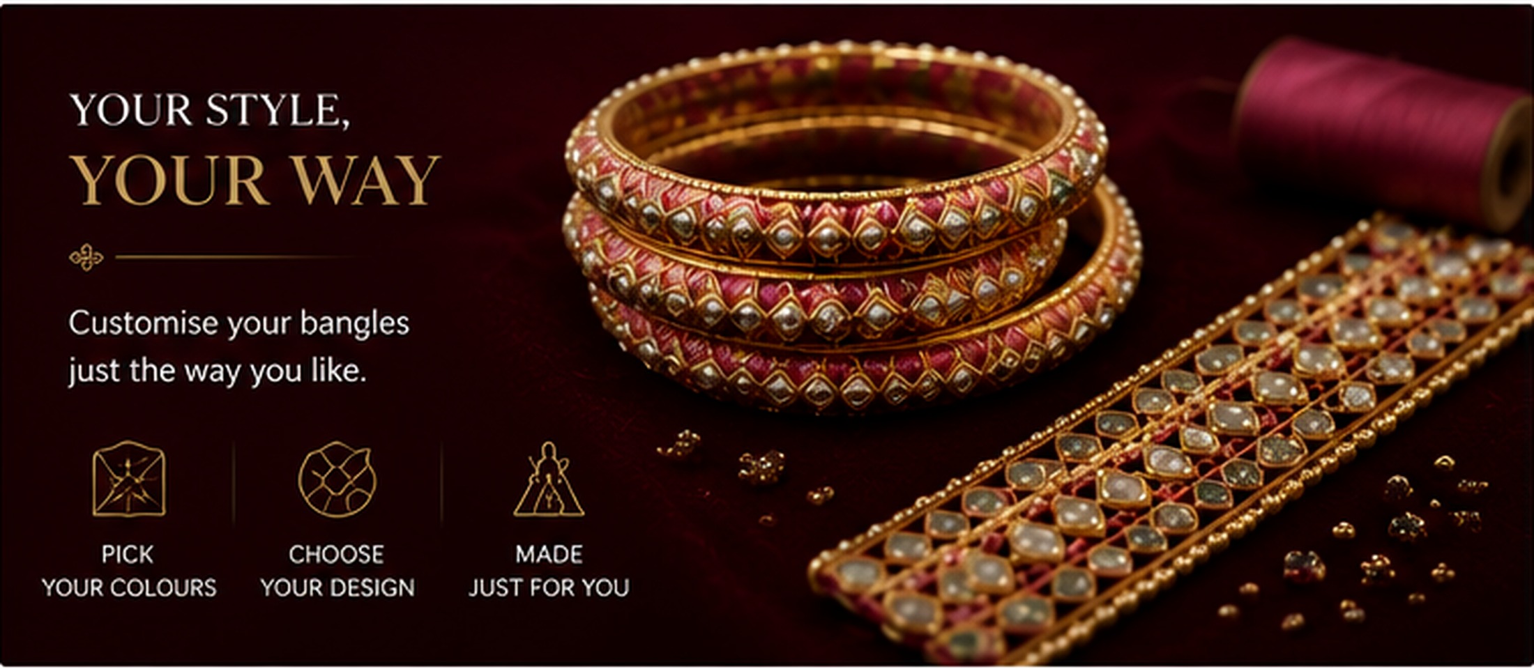 Customise your bangles your way